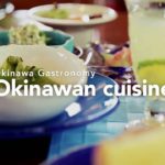 Okinawa Gastronomy -Okinawan cuisine-