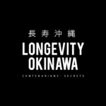 ” Longevity Okinawa ” – Film Documentary