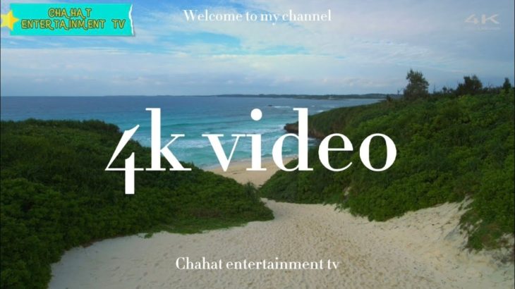 The sea view|4k|Miyakojima|chahat Entertainment Tv